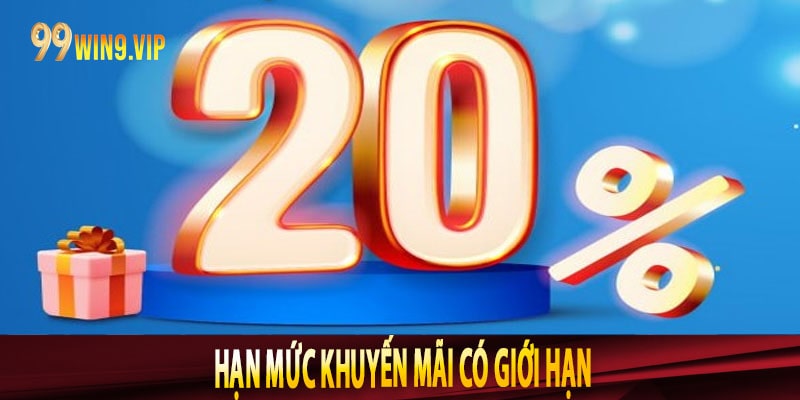 Hạn mức khuyến mãi có giới hạn